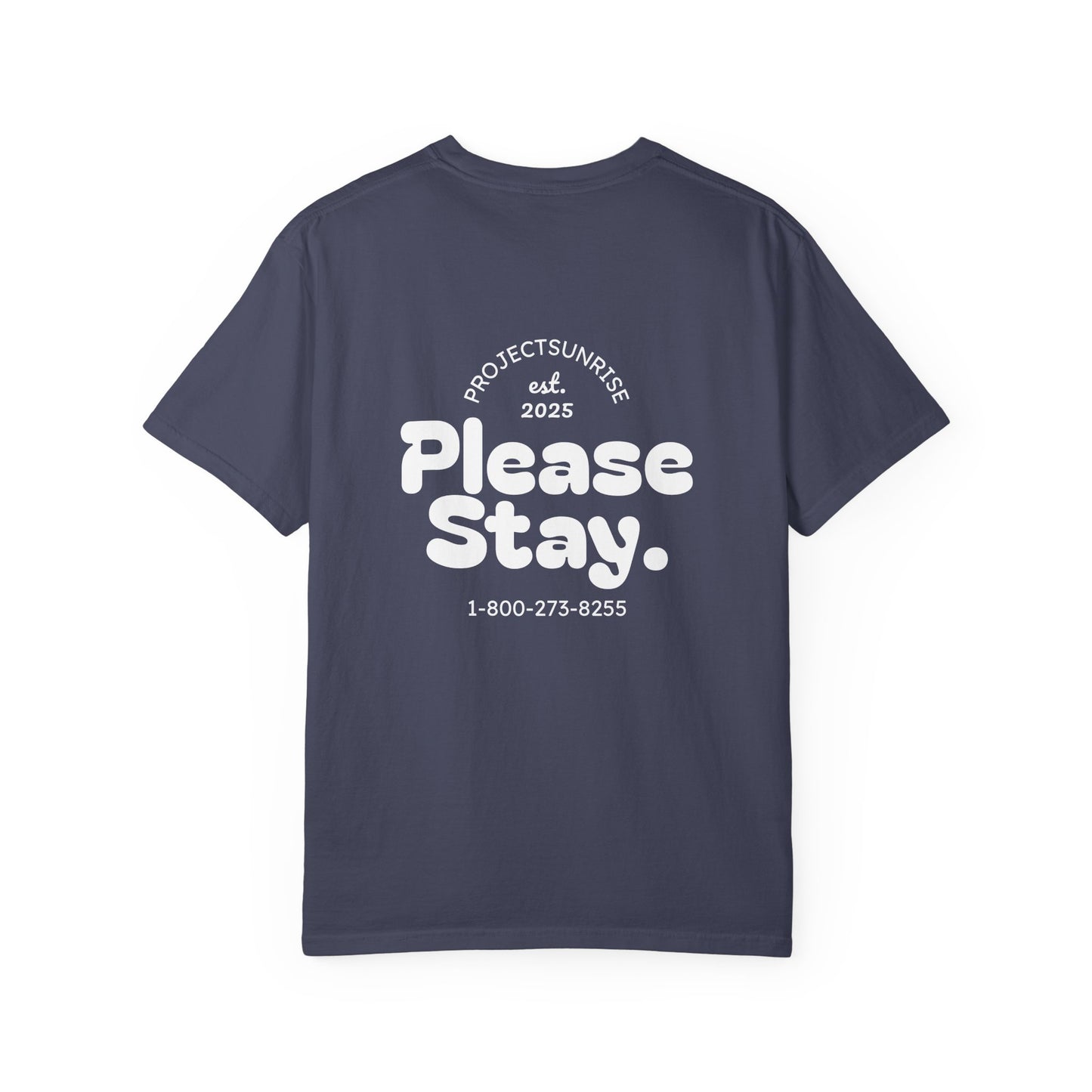 Unisex T-Shirt - "Live for Tomorrow" & "Please Stay" Graphic Design