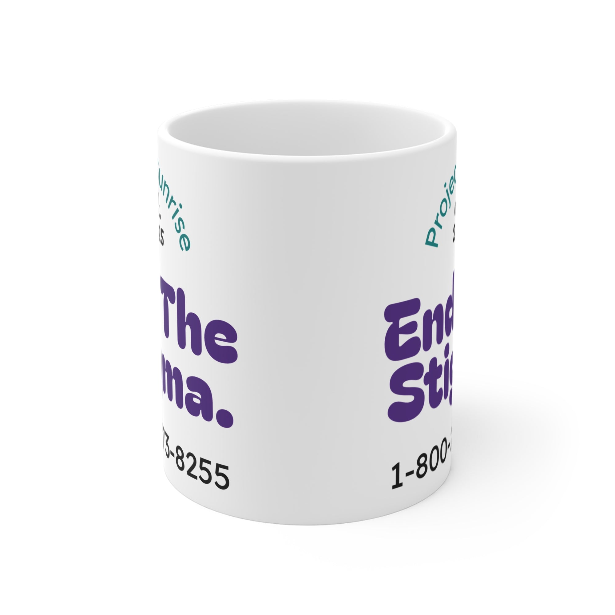 Supportive Awareness Mug, End The Stigma Coffee Cup, Inspirational Drinkware, Mental Health Awareness Gift, Project Sunrise Merch