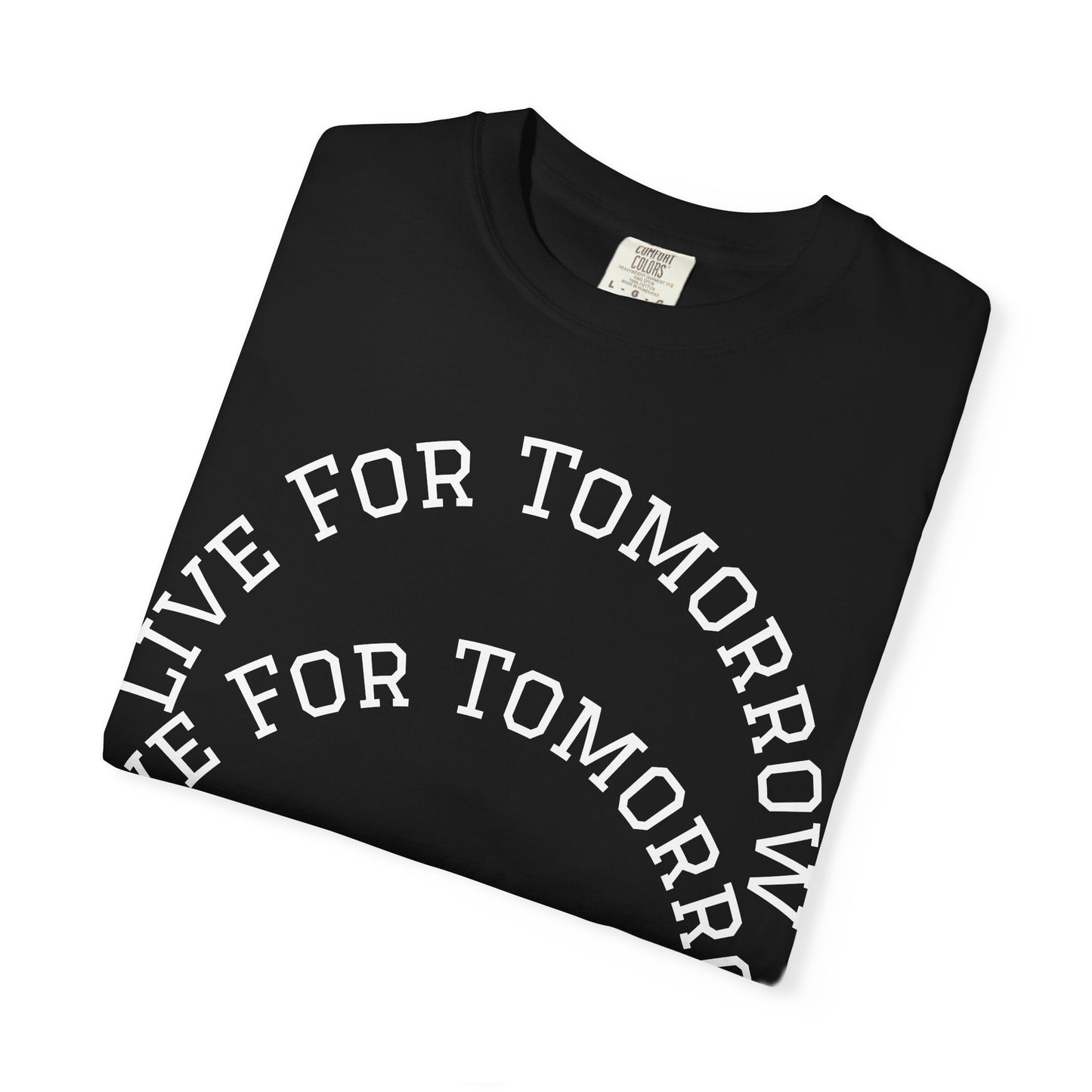 Unisex T-Shirt - "Live for Tomorrow" & "Please Stay" Graphic Design