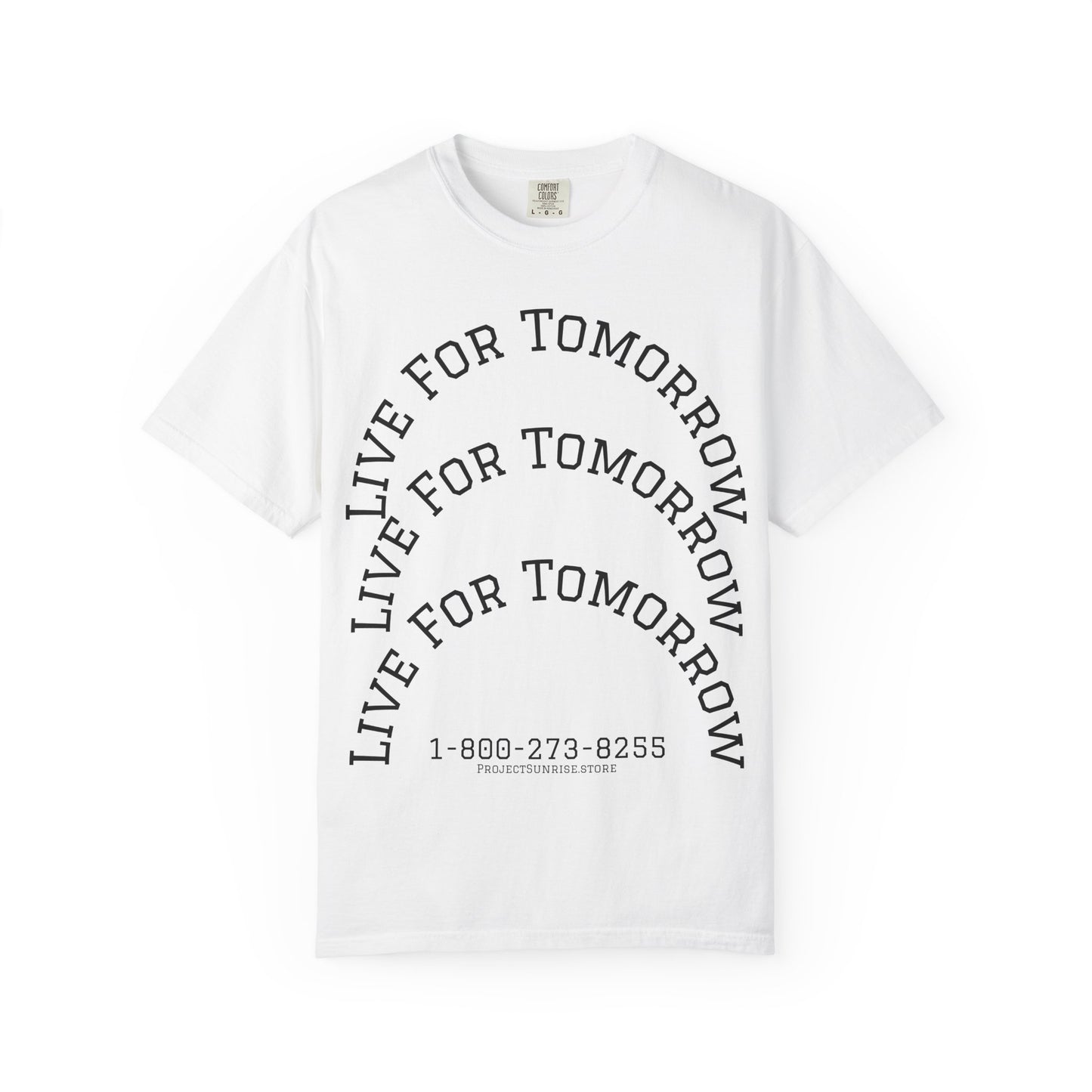 Unisex T-Shirt - "Live for Tomorrow" & "Please Stay" Graphic Design