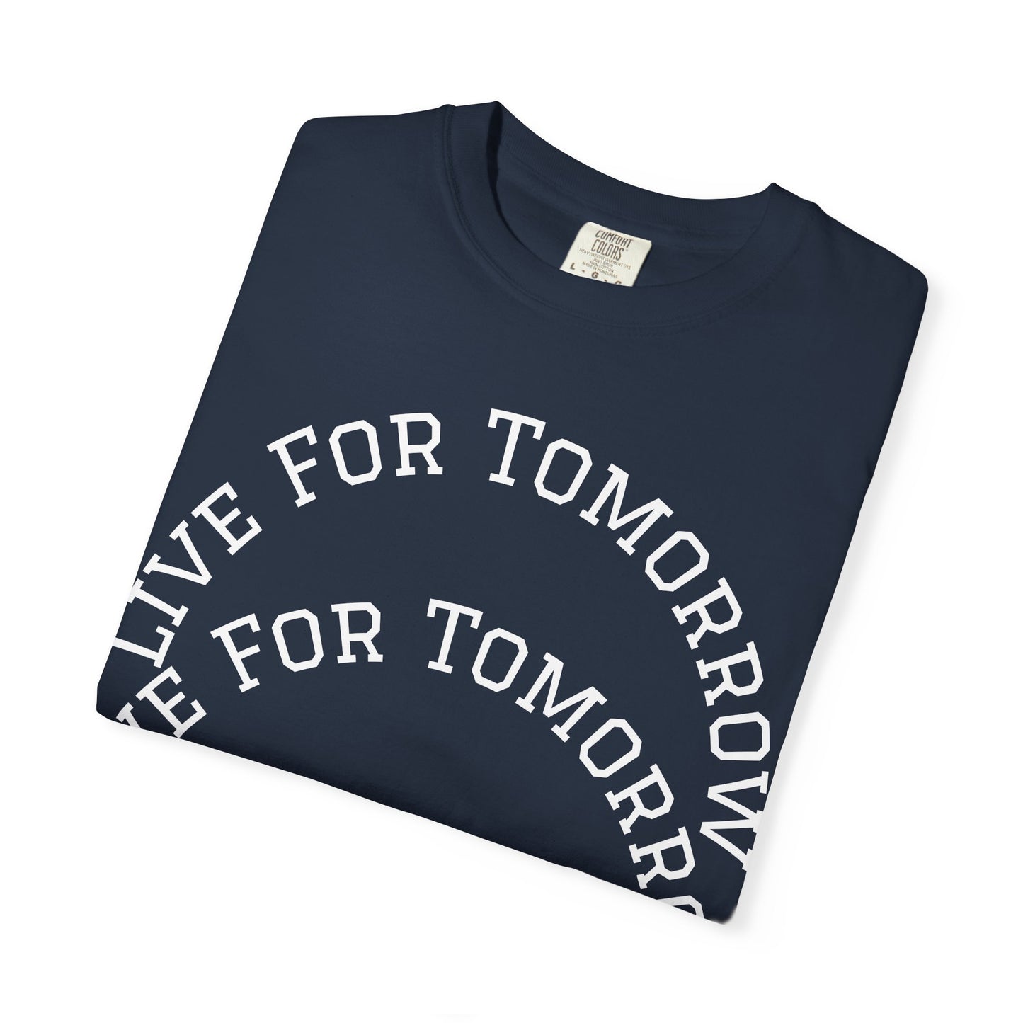 Unisex T-Shirt - "Live for Tomorrow" & "Please Stay" Graphic Design