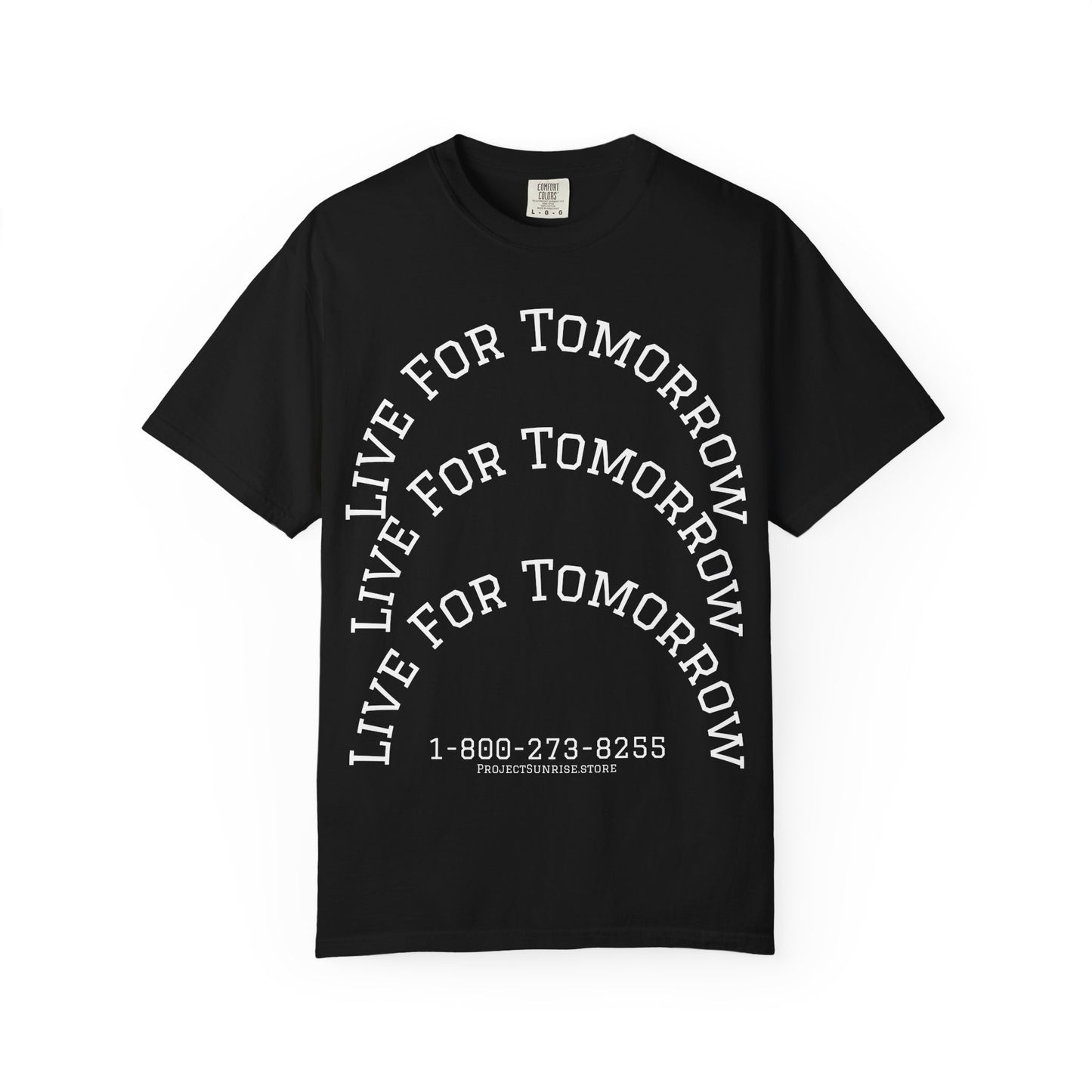 Unisex T-Shirt - "Live for Tomorrow" & "Please Stay" Graphic Design