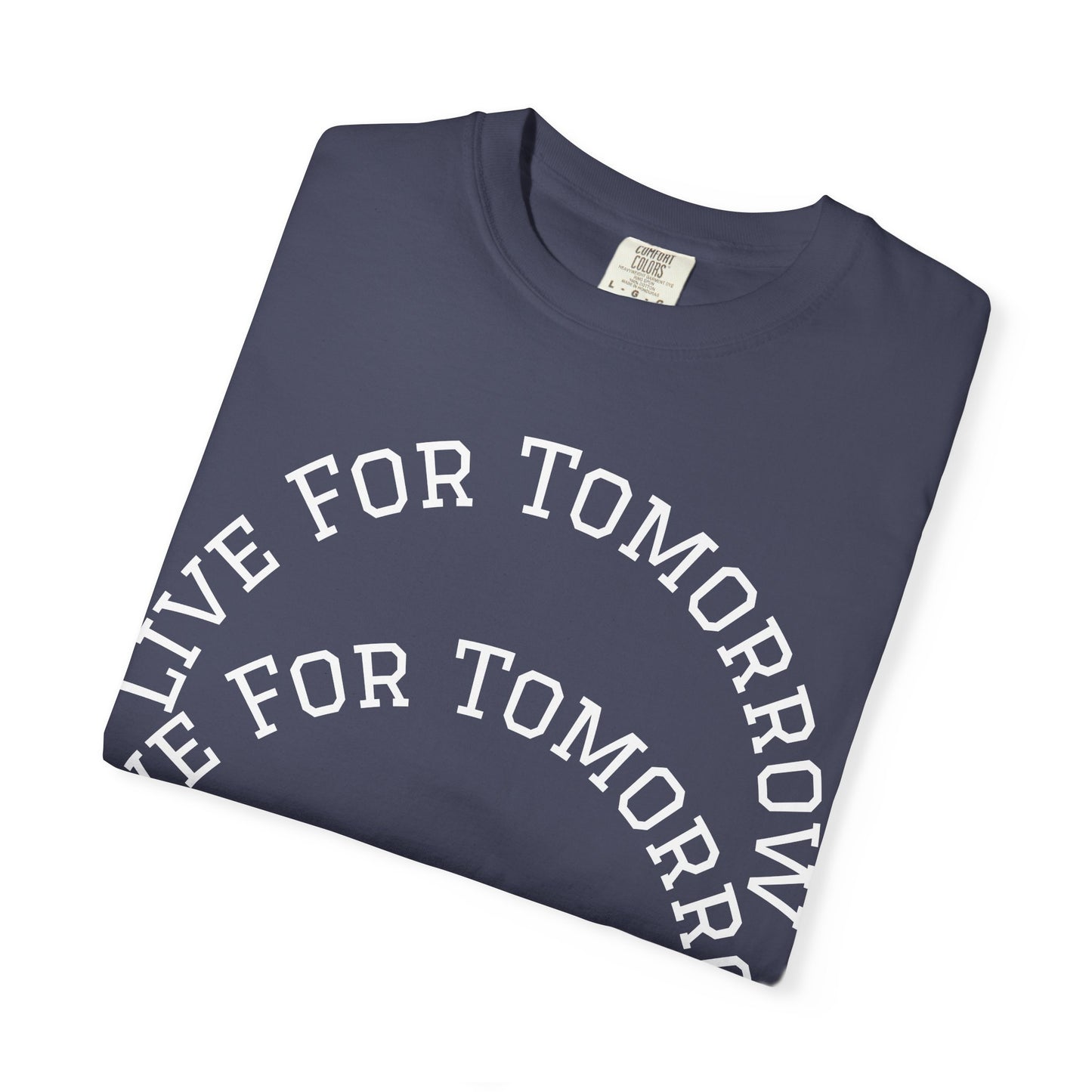 Unisex T-Shirt - "Live for Tomorrow" & "Please Stay" Graphic Design