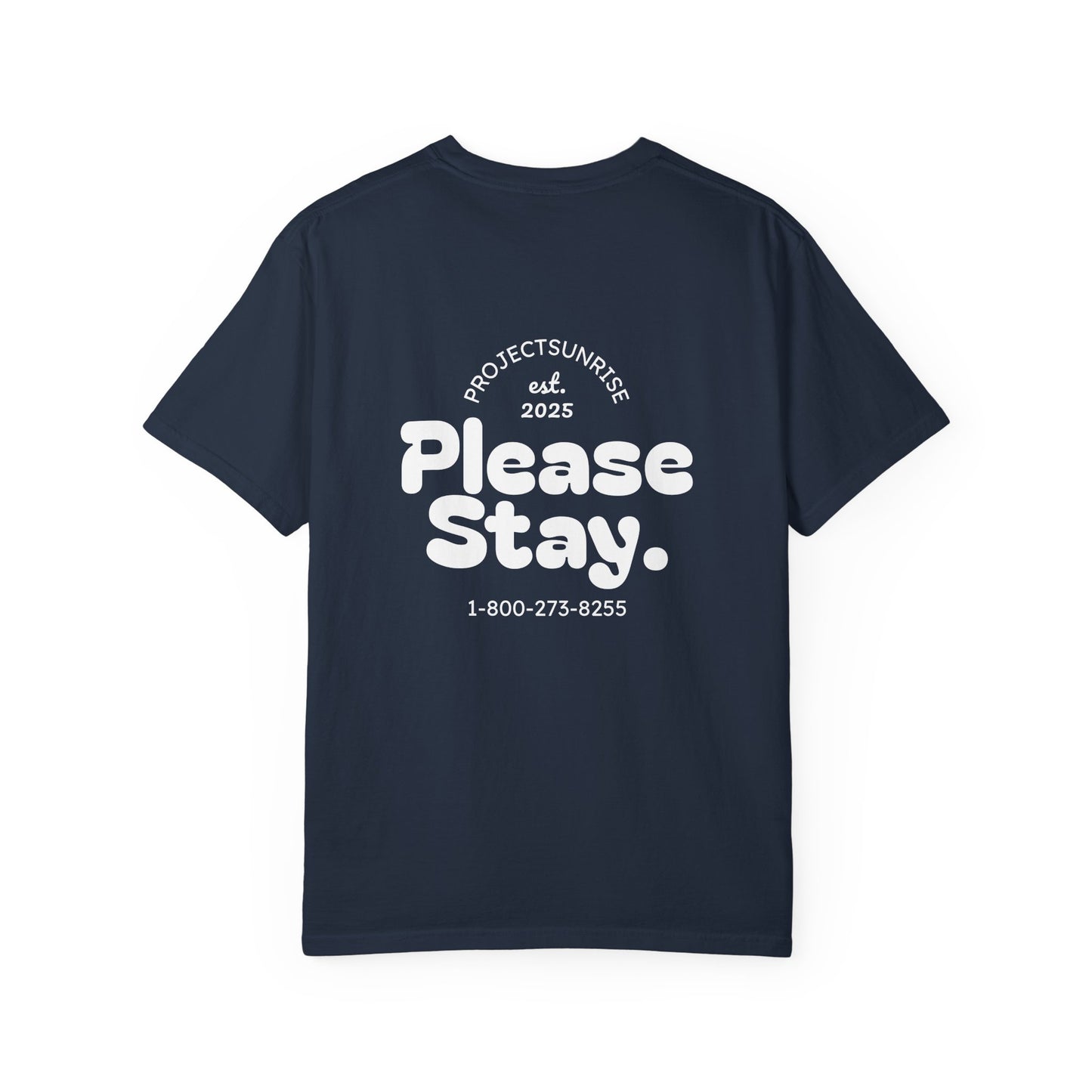 Unisex T-Shirt - "Live for Tomorrow" & "Please Stay" Graphic Design