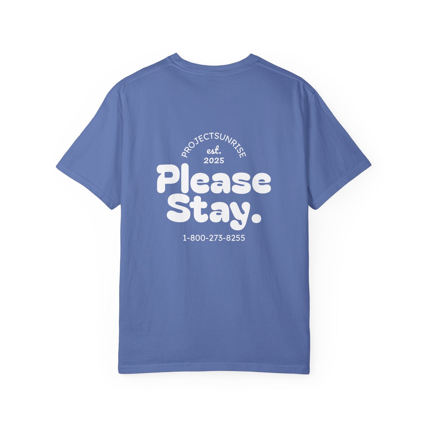 Unisex T-Shirt - "Live for Tomorrow" & "Please Stay" Graphic Design