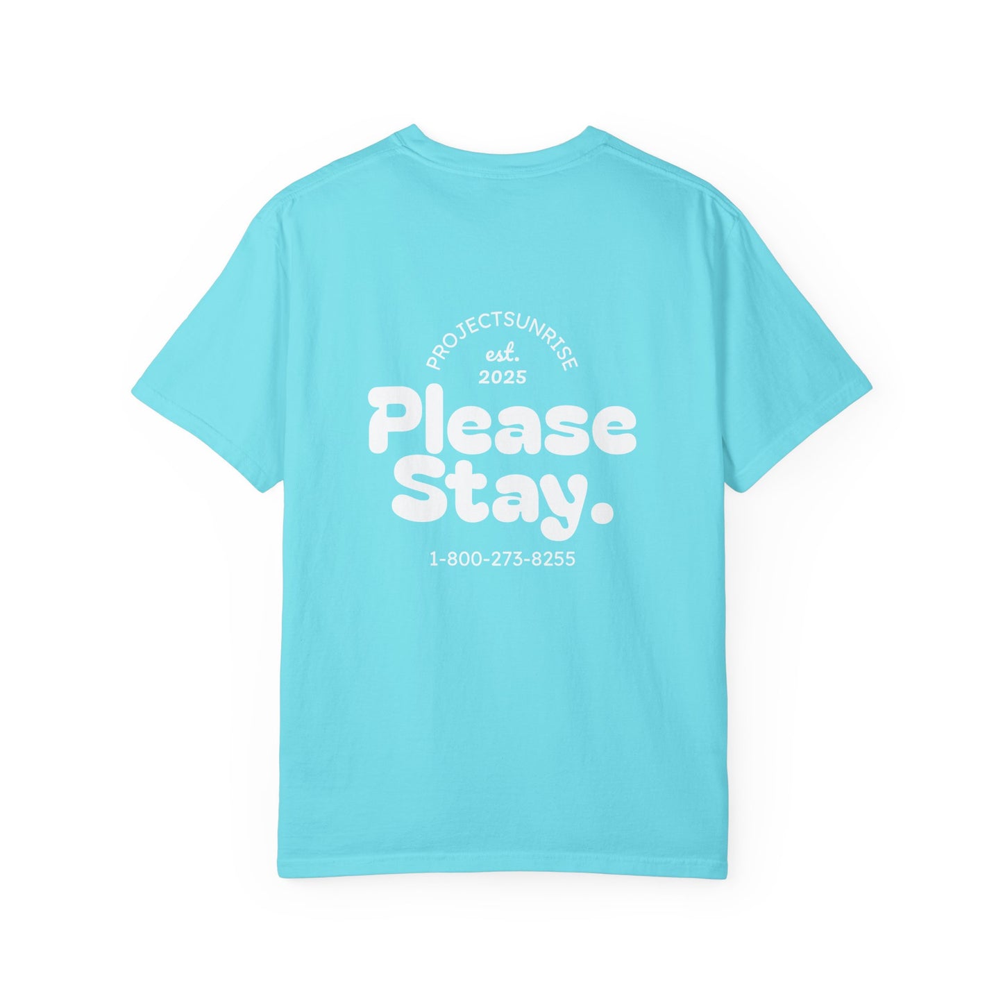 Unisex T-Shirt - "Live for Tomorrow" & "Please Stay" Graphic Design