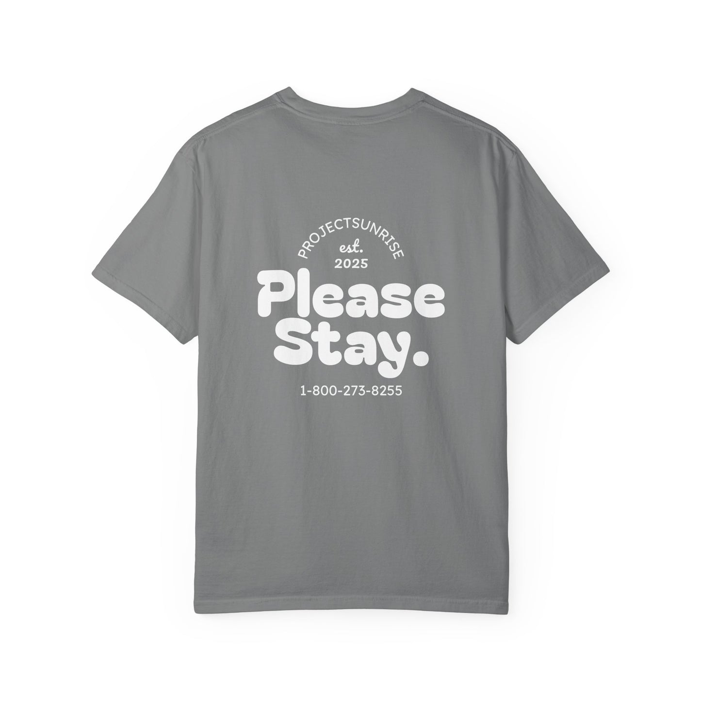 Unisex T-Shirt - "Live for Tomorrow" & "Please Stay" Graphic Design