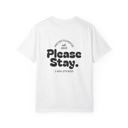 Unisex T-Shirt - "Live for Tomorrow" & "Please Stay" Graphic Design