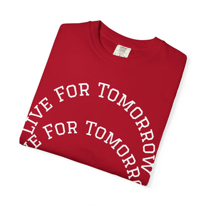 Unisex T-Shirt - "Live for Tomorrow" & "Please Stay" Graphic Design