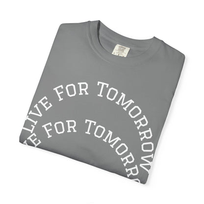 Unisex T-Shirt - "Live for Tomorrow" & "Please Stay" Graphic Design